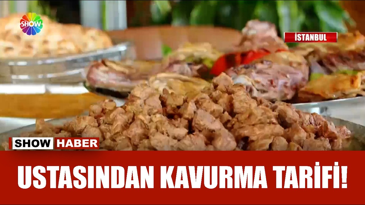 Show Ana Haber · Lezzetli kavurmanın püf noktaları!